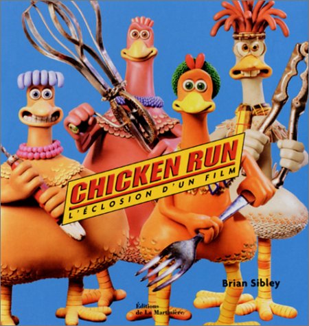 Book cover: Chicken Run - l'éclosion d'un film