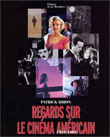 Couverture du livre : Regards sur le cinéma américain - 1932-1963