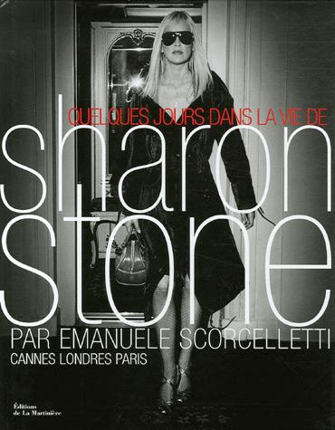 Couverture du livre : Quelques jours dans la vie de Sharon Stone - Cannes Londres Paris