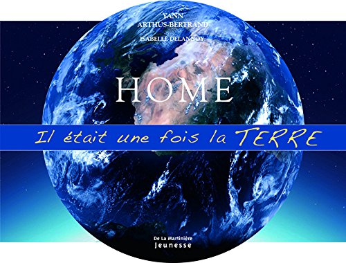 Couverture du livre: Home - Il était une fois la Terre