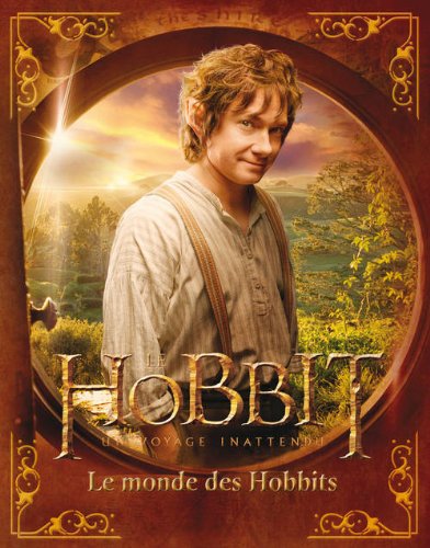 Couverture du livre: Le Hobbit, un voyage inattendu - Le Monde des Hobbits