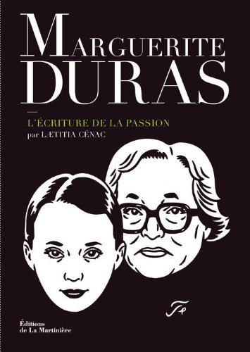 Couverture du livre: Marguerite Duras - L'écriture de la passion