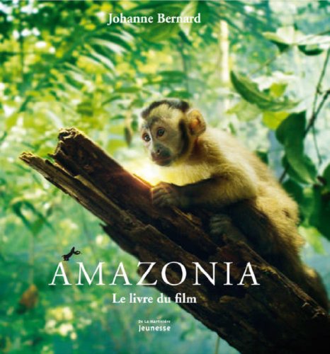 Couverture du livre: Amazonia - Le Livre du film
