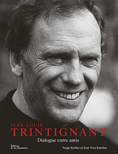 Book cover: Jean-Louis Trintignant - Dialogue entre amis
