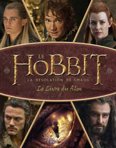Couverture du livre : Le Hobbit, la désolation de Smaug - Le livre du film