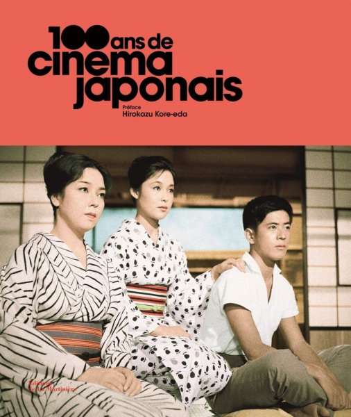 Couverture du livre : 100 ans de cinéma japonais