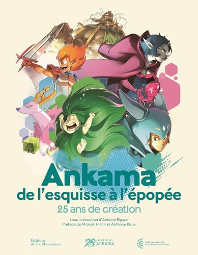 Book cover: Ankama, de l'esquisse à l'épopée - 25 ans de création