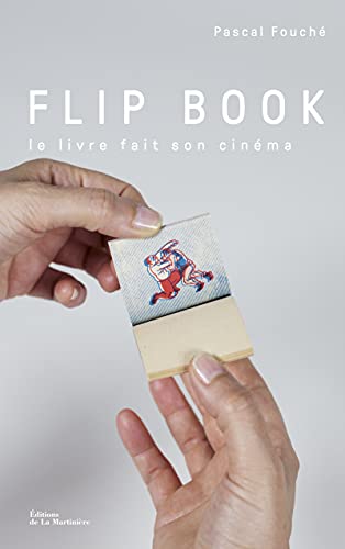 Couverture du livre: Flip book - Le livre fait son cinéma