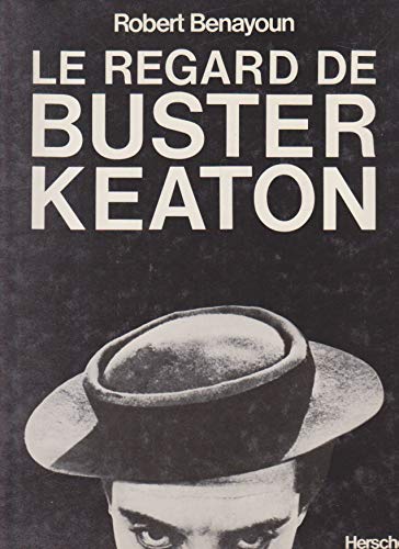 Couverture du livre : Le Regard de Buster Keaton