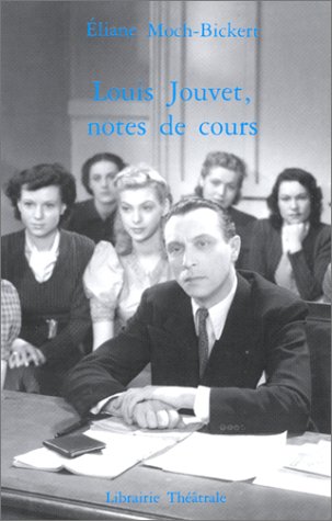 Book cover: Louis Jouvet, notes de cours - 1938-1939