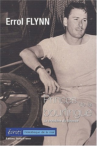 Couverture du livre: Princes de la bourlingue - L'impossible croisière du Sirocco