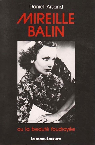 Book cover: Mireille Balin - ou la beauté foudroyée
