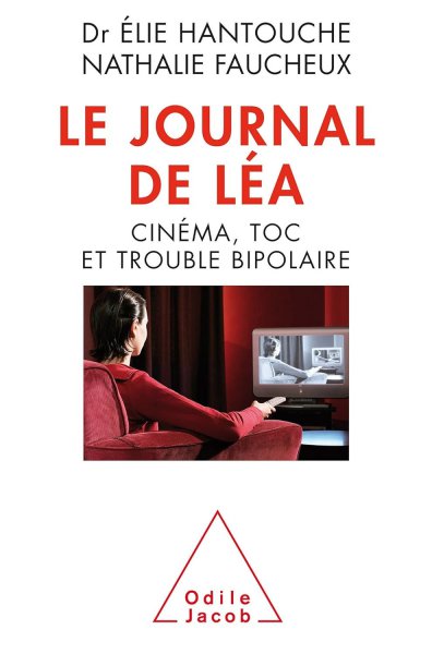 Couverture du livre : Le Journal de Léa - Cinéma, TOC et trouble bipolaire
