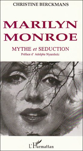 Book cover: Marilyn Monroe - Mythe et séduction