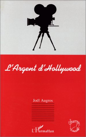 Couverture du livre : L'Argent d'Hollywood