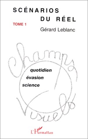 Book cover: Scenarios du réel, tome 1