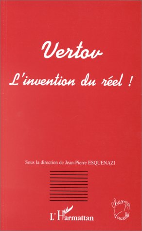 Book cover: Vertov, l'invention du réel - Actes du colloque de Metz, 1996