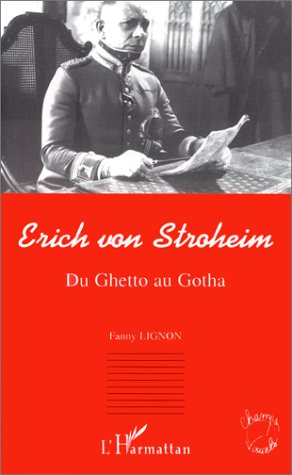 Couverture du livre : Erich von Stroheim - Du ghetto au gotha