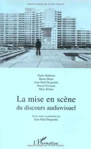 Couverture du livre : La Mise en scène du discours audiovisuel