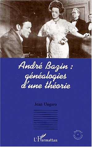 Book cover: André Bazin, généalogies d'une théorie