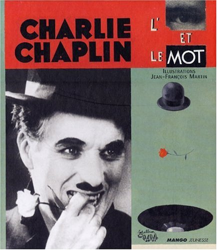 Book cover: Chaplin - l'œil et le mot