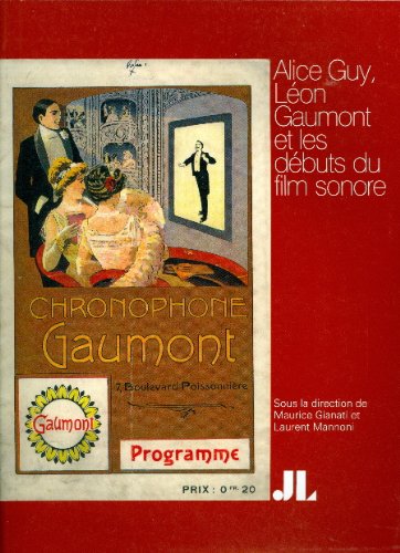 Couverture du livre : Alice Guy, Léon Gaumont et les débuts du film sonore