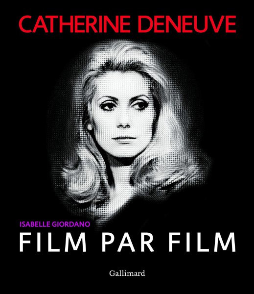 Couverture du livre: Catherine Deneuve, film par film