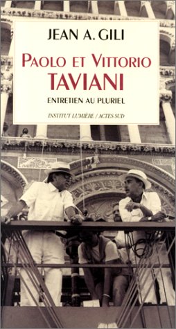 Couverture du livre : Paolo et Vittorio Taviani - Entretien au pluriel