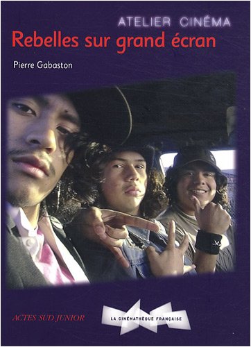 Book cover: Rebelles sur grand écran