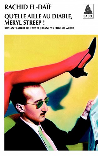 Book cover: Qu'elle aille au diable, Meryl Streep !