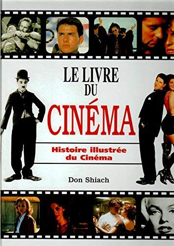 Book cover: Le Livre du cinéma - Histoire illustrée du cinéma
