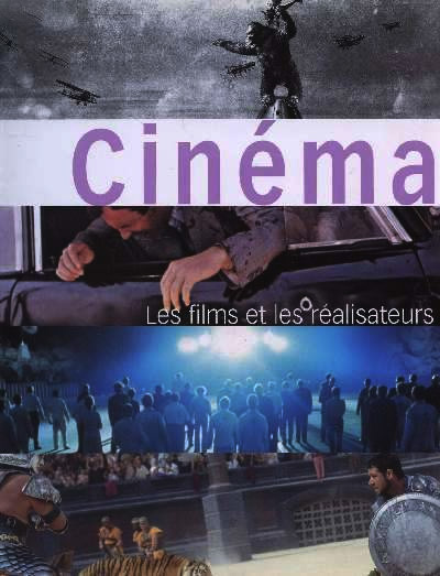 Couverture du livre : Cinéma - les films et les réalisateurs