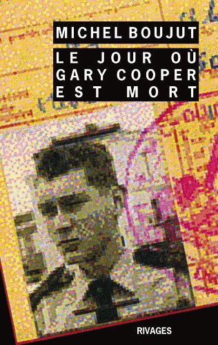 Couverture du livre : Le Jour où Gary Cooper est mort