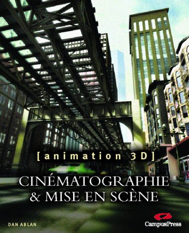 Couverture du livre: Cinématographie et mise en scène virtuelles - animations 3D
