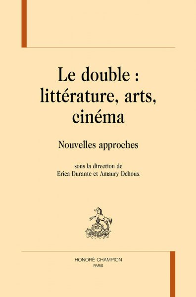 Book cover: Le Double - littérature, arts, cinéma - Nouvelles approches.