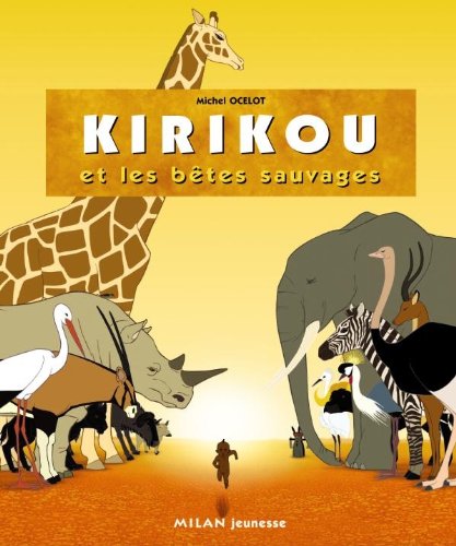 Couverture du livre: Kirikou et les bêtes sauvages