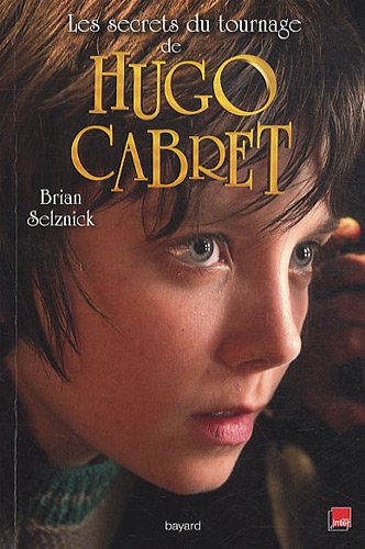 Couverture du livre : Les Secrets du tournage de Hugo Cabret