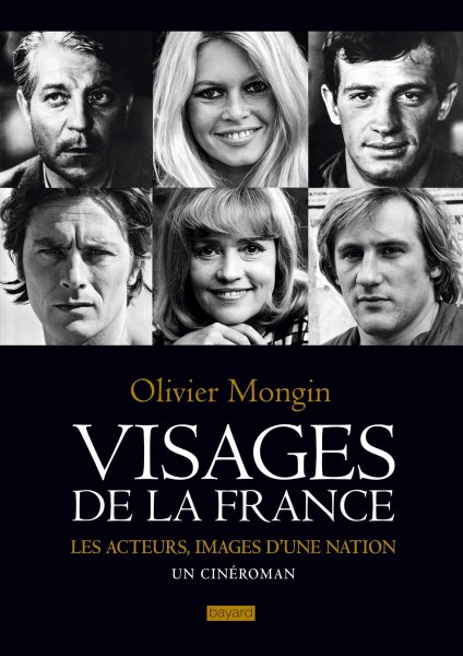 Couverture du livre: Visages de la France - les acteurs, image d'une nation