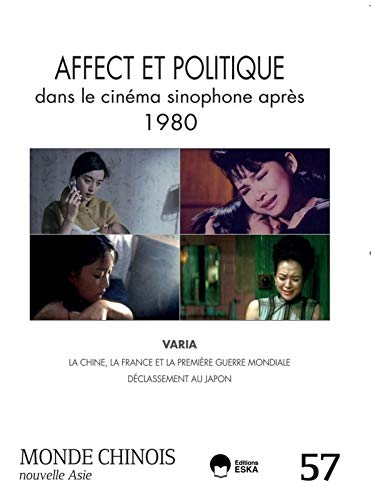 Couverture du livre : Affect et politique dans le cinéma sinophone après 1980
