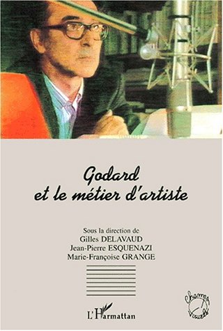 Book cover: Godard et le métier d'artiste