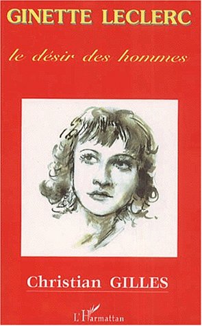 Couverture du livre: Ginette leclerc - le désir des hommes