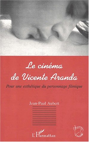 Book cover: Le Cinéma de Vicente Aranda