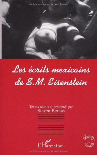 Couverture du livre: Les écrits mexicains de S.M. Eisenstein