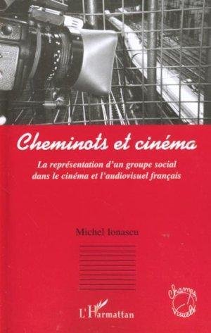 Book cover: Cheminots et cinéma - La représentation d'un groupe social dans le cinéma et l'audiovisuel français