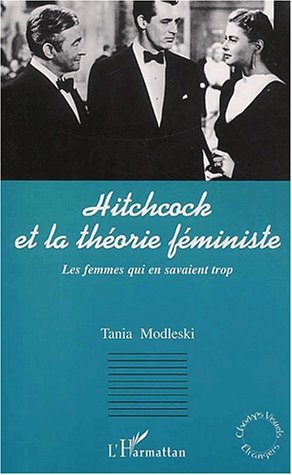 Couverture du livre : Hitchcock et la théorie féministe - Les femmes qui en savaient trop