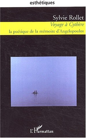 Book cover: Voyage à Cythère - La poétique de la mémoire d'Angelopoulos