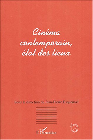 Book cover: Cinéma contemporain, état des lieux - Actes du colloque de Lyon, 2002
