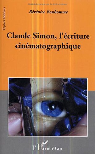 Book cover: Claude Simon, l'écriture cinématographique