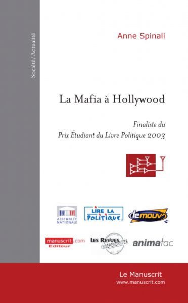 Couverture du livre : La Mafia à Hollywood - Les heures de gloire de la Mafia dans la filmographie américaine 1972 - 1999