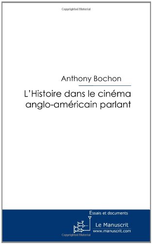 Book cover: L'Histoire dans le cinéma anglo-américain parlant